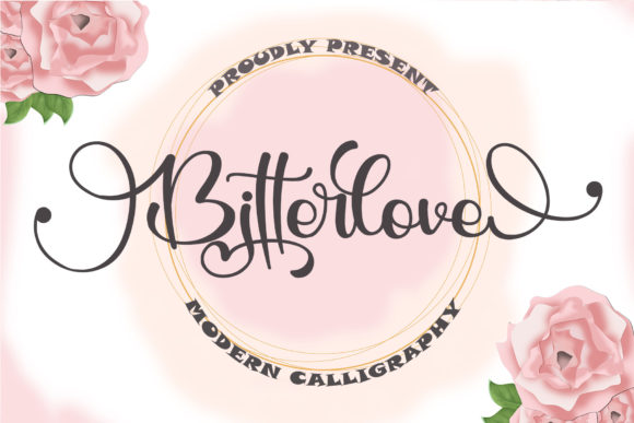 Bitterlove: A Review of This Romantic Calligraphy Typeface
