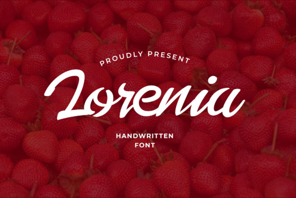 Lorenia: A Script Font for Campaigns That Need a Sweet Touch